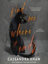 Find Me Where It Ends